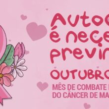 Outubro Rosa – Mês de Combate e Prevenção do Cancêr de Mama